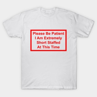 Short Staffed T-Shirt